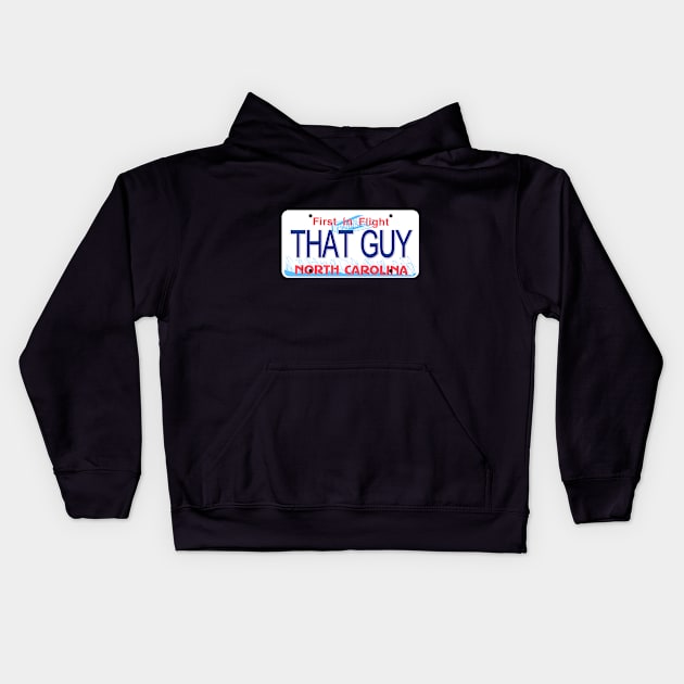 That Guy North Carolina License Plate Kids Hoodie by Mel's Designs